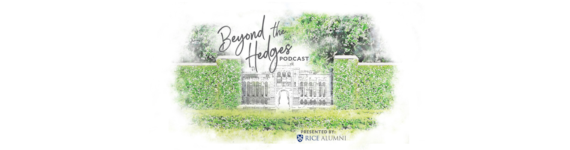 Beyond the Hedges