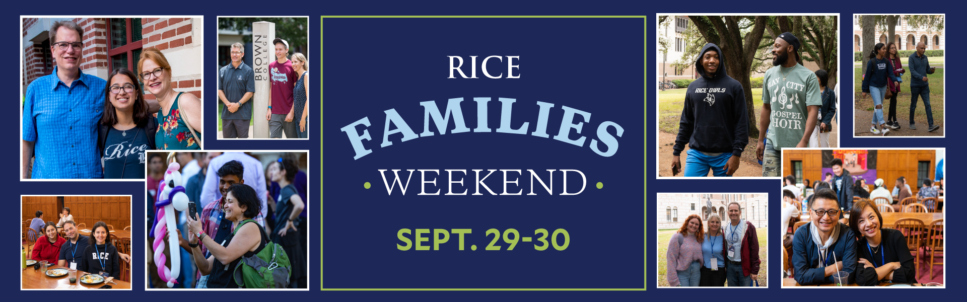 Rice Families Weekend Save the Date! Sept. 29-30