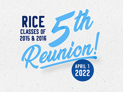 Rice 5th Reunion Celebration