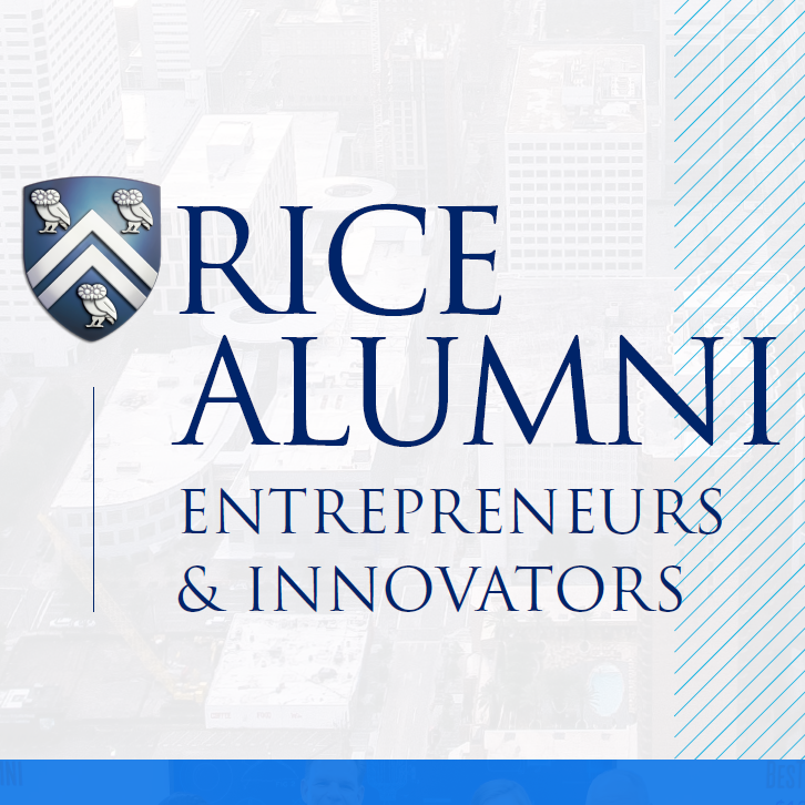 Rice Alumni for Entrepreneurs and Innovators